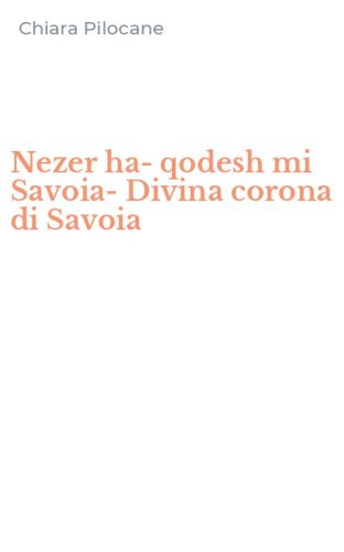 Nezer ha-qodesh mi Savoia-Divina corona di Savoia