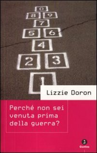 Perch&eacute; non sei venuta prima della guerra?