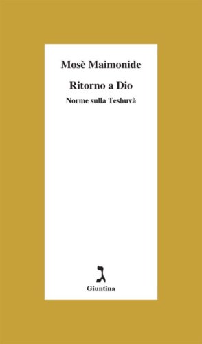 Ritorno a Dio. Norme sulla Teshuv&agrave;