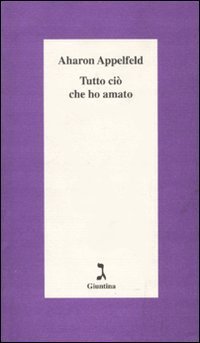 Tutto ci&ograve; che ho amato