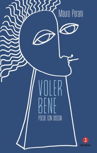 Voler bene. Poesie con disegni
