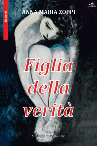 Figlia della verit&agrave;