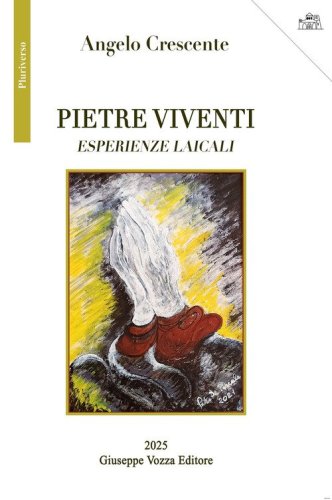Pietre viventi. Esperienze laicali