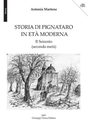 Storia di Pignataro. Il Seicento (seconda met&agrave;)