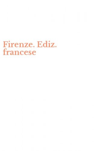 Firenze. Ediz. francese