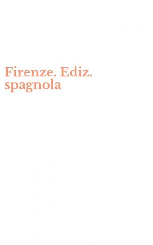 Firenze. Ediz. spagnola