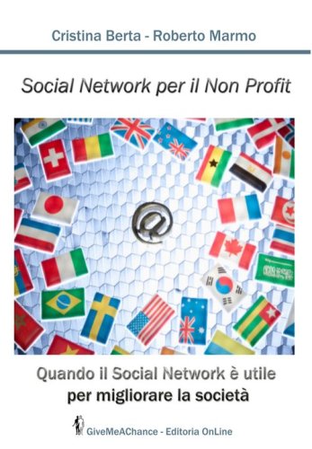 Social network per il non profit. Quando il social network &egrave; utile per migliorare la societ&agrave;