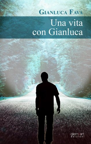 Una vita con Gianluca