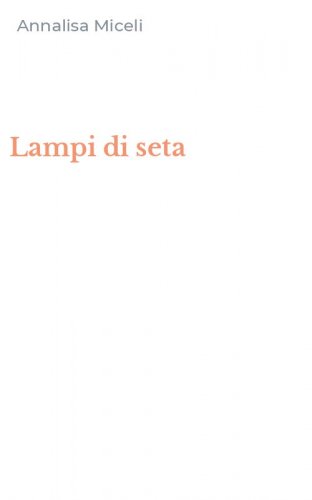 Lampi di seta
