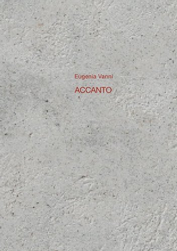 Eugenia Vanni. Accanto. Ediz. italiana e inglese
