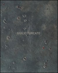 Giulio Turcato. Inventare spazi