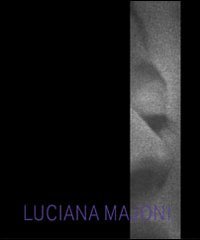 Luciana Majoni. Fotografie. Ediz. italiana e inglese