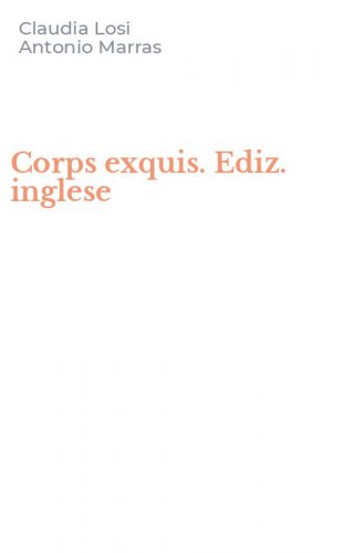 Corps exquis. Ediz. inglese