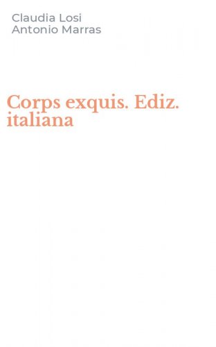 Corps exquis. Ediz. italiana