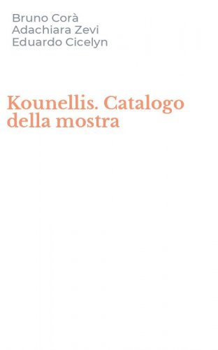 Kounellis. Catalogo della mostra