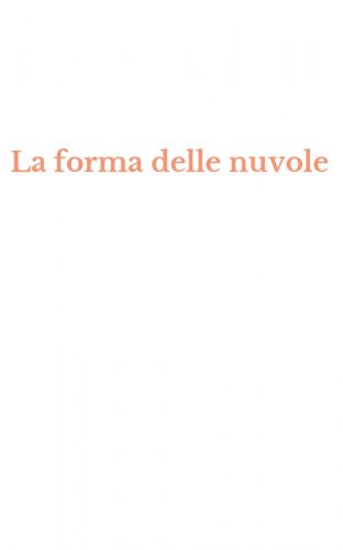 La forma delle nuvole