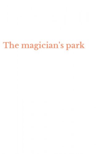 The magician's park