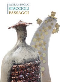 Paola e Paolo Staccioli. Passaggi