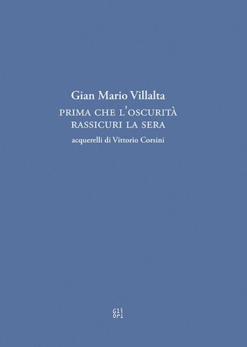 Prima che l'oscurit&agrave; rassicuri la sera