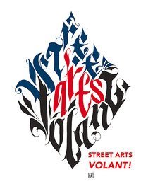Street arts volant! Ediz. italiana e inglese