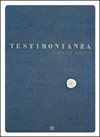 Vincenzo Agnetti. Testimonianza