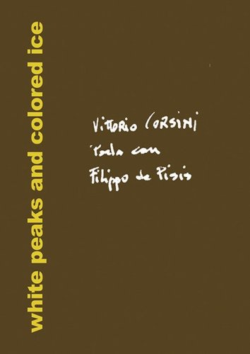 Vittorio Corsini parla con Filippo de Pisis. White peaks and colored ice