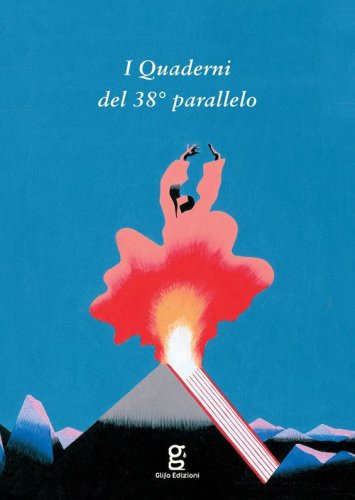 I Quaderni del 38&deg; parallelo