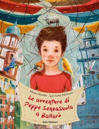 Le avventure di Peppe SenzaSuola a Ballar&ograve;