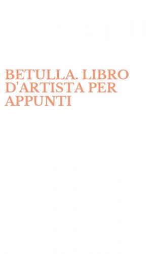 BETULLA. LIBRO D'ARTISTA PER APPUNTI