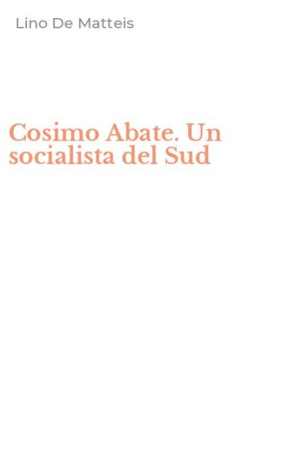 Cosimo Abate. Un socialista del Sud