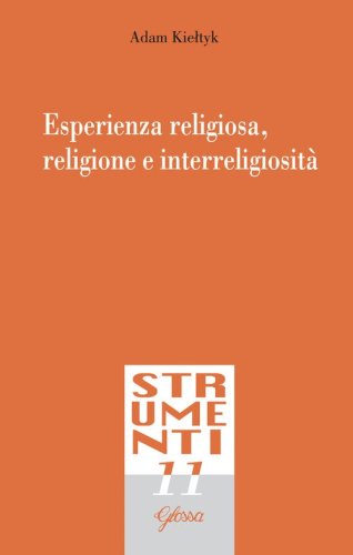 Esperienza religiosa, religione e interreligiosit&agrave;