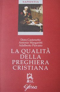 La qualit&agrave; della preghiera cristiana