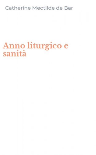 Anno liturgico e sanit&agrave;