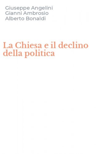 La Chiesa e il declino della politica