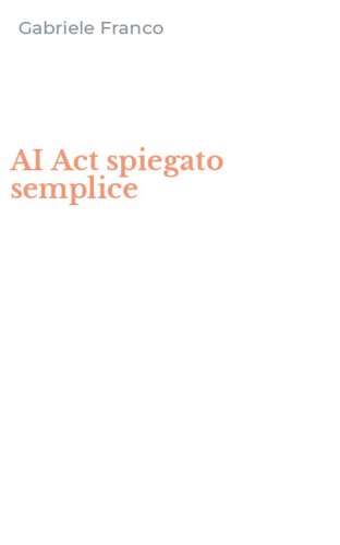 AI Act spiegato semplice