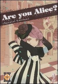 Are you Alice? Ediz. variant