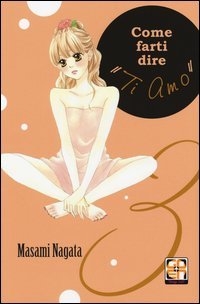 Come farti dire &laquo;ti amo&raquo;