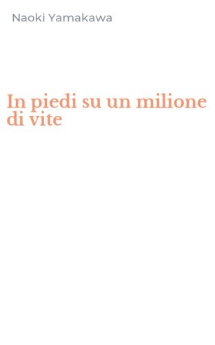 In piedi su un milione di vite