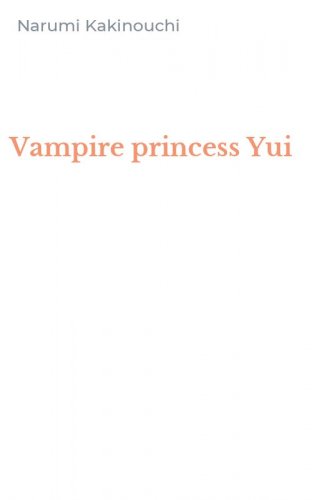 Vampire princess Yui