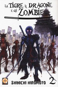 La tigre, il dragone e gli zombie
