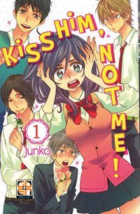 Kiss him, not me!