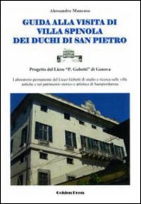 Guida alla visita di villa Spinola dei Duchi di San Pietro