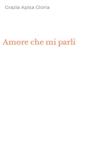 Amore che mi parli