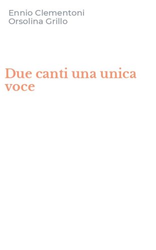 Due canti una unica voce