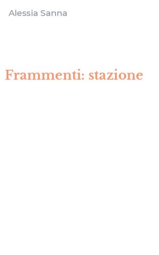 Frammenti: stazione