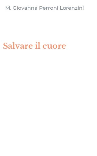 Salvare il cuore
