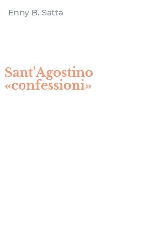 Sant'Agostino &laquo;confessioni&raquo;