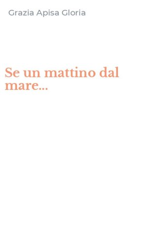 Se un mattino dal mare...