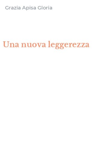 Una nuova leggerezza