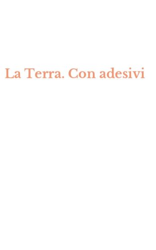 La Terra. Con adesivi